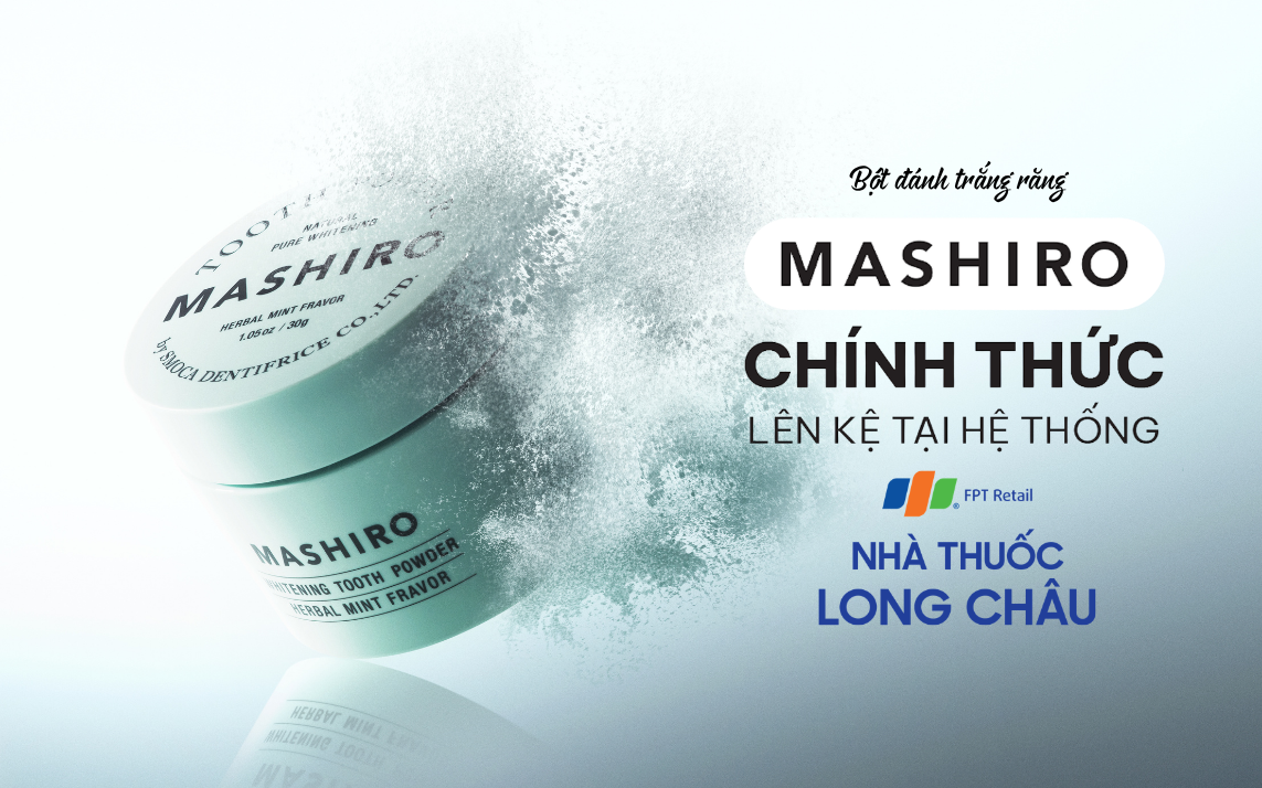 Bột đánh trắng răng MASHIRO Nhật Bản chính thức “cập bến” Hệ thống nhà thuốc Long Châu: Giải pháp trắng răng chuẩn Nhật cho người Việt